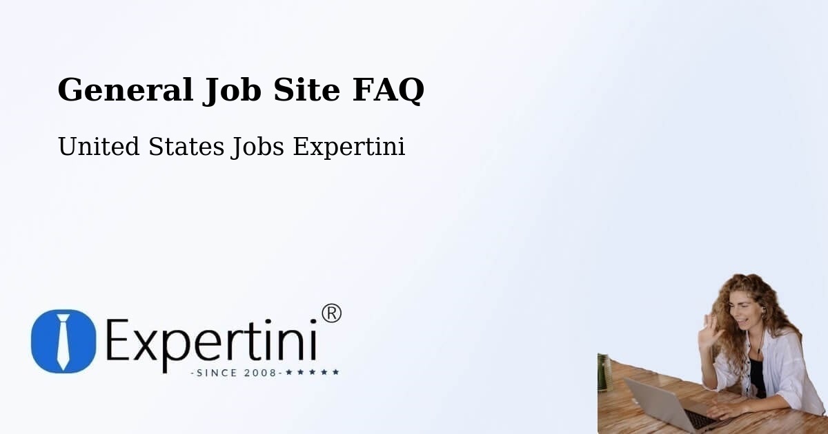 General Job Site FAQ - United States Jobs Expertini